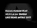 Download Lagu Ellias Naslin Feat. Ms K La La (Singin' Like ) [Denis Intro 2017]