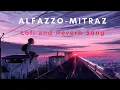 Download Lagu Alfaazo - Mitraz slowed ~•🎧lofi \u0026 reverb song