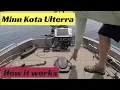 Minn Kota Ulterra - How it works