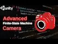 Unity - Finite-State Machine Camera Tutorial