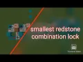 smallest redstone combination lock