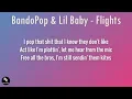 BandoPop, Lil Baby - Flights (Lyrics) | I don't catch feelings I only catch flights