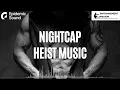 Workout Motivation Music | Electro | NIGHTCAP - Heist Music