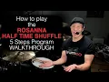 Download Lagu How to play the Rosanna Half Time Shuffle [5 Steps Program] (Walkthrough)