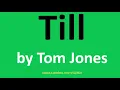 Till by Tom Jones (Lyrics)