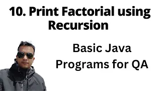 Basic Java Program - How to find Factorial using recursion Java for QA SDET Playlist
