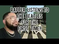 Lagu RAPPER LISTENS TO THE BEATLES FOR THE FIRST TIME!!