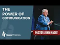 Pastor John Hagee - The Power of Communication
