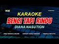 BENCI TAPI RINDU LIRIK KARAOKE POP KOPLO VERSION - (NADA WANITA) DIANA NASUTION