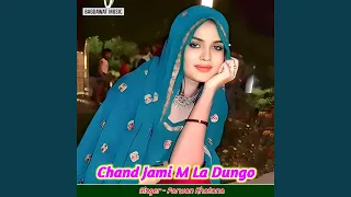 chand jami m la dungo