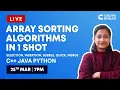 Array Sorting Algorithms In 1 Shot Selection Insertion Bubble Quick Merge Sort C Java Python