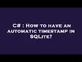 C How to have an automatic timestamp in SQLite