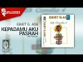 Download Lagu Ebiet G. Ade - Kepadamu Aku Pasrah (Official Karaoke Video) | No Vocal