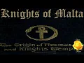 Knights of Malta: The Origin of Freemasonry and Knights Templar 39/39