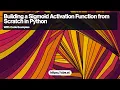 Building a Sigmoid Activation Function from Scratch in Python