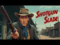 Download Lagu Shotgun Slade - Killer's Brand, Full Episode Classic Western TV Series