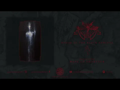 Akhlys - House of the Black Geminus (Full album)