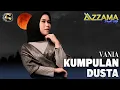 Download Lagu KUMPULAN DUSTA - Vania