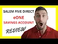 Salem Five Direct eOne Savings Account Review The Pros and Cons of Digital Savings
