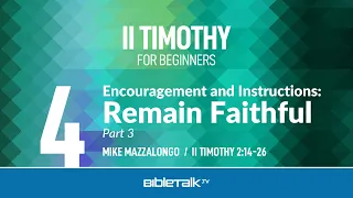 Encouragement and Instructions: Remain Faithful