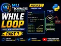 Python Loops Explained For Loop While Loop Tutorial for Beginners Part 3