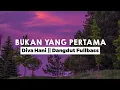 Download Lagu Diva Hani - BUKAN YANG PERTAMA [Slowed+Reverb] FULLBASS VIRAL TIKTOK