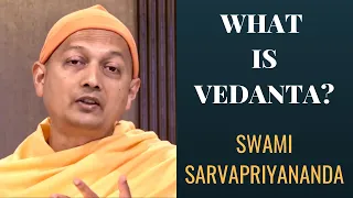What is Vedanta Swami Sarvapriyananda
