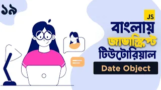 19 JavaScript Date Objects JavaScript Tutorial Bangla