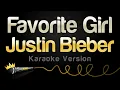 Download Lagu Justin Bieber - Favorite Girl (Karaoke Version)