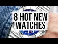 Download Lagu 8 Hottest New Watches Right Now!