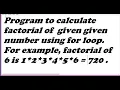 C program to calculate Factorial of given number using for LOOP