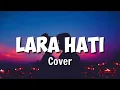 Download Lagu LARA HATI COVER LALUNA Lirik lagu Official