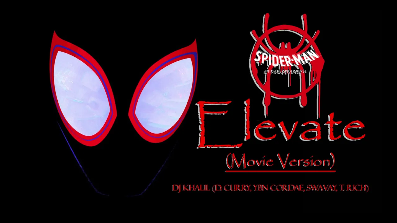 Spider Man Into The Spider Verse   Dj khalil Movie Remix