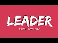 Download Lagu Fresh Boys Opc - LEADER