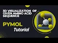 How to do 3D visualization of Amino acids PYMOL tutorial part-1 for beginners molecular docking
