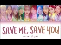 Download Lagu WJSN (우주소녀) - SAVE ME, SAVE YOU (부탁해) LYRICS (Color Coded Eng/Rom/Han/가사)