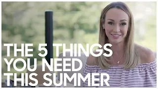 Download The 5 Things You Need This Summer + Giveaway! - Secrets Of A Stylist MP3