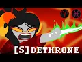 S DETHRONE