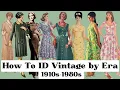 A COMPREHENSIVE GUIDE TO VINTAGE how to figure out what era vintage clothing is with examples