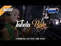 Download Lagu DJ BANTENGAN TABOLA BALE‼️ ( LIA ADE NONA MAKIN GAGA, BIKIN KAKA JADI SUKA ) GAYENG ABISS‼️