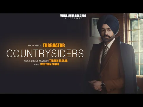 Download MP3 Countrysiders Official Song | Turbanator | Tarsem Jassar | Punjabi Songs 2018