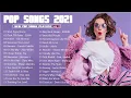30 TOP HITS ENGLISH SONGS ON SPOTIFY | Top Songs 2021 🍩🍩 Popular Music 2021