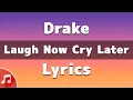 Download Lagu Drake- Laugh Now Cry Later (Lyrics) ft Lil Durk