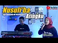 NUSULI'BA ATINGKU - RASYA D'ACADEMY || COVER PROJECT17 BY FIRDHA || EDISI SANTAI