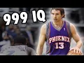 5 INSANE Steve Nash HIGH IQ Moments