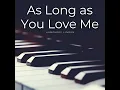 As Long as You Love Me (Piano Cover) - Humphrey Linden