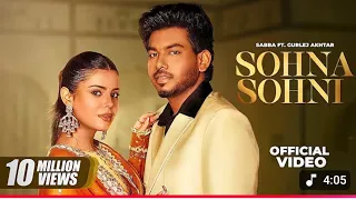 Sohna Sohni | Sabba | Gurlez Akhtar | Geet Goraya | New Punjabi Song 2025 | Latest Punjabi Song 2025