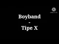 Download Lagu Tipe X - Boyband (karaoke)
