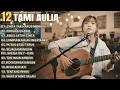 Download Lagu Tami Aulia Full Album  Cinta Tak Harus Memiliki | Lagu Galau Viral Tiktok 2025 FULL TANPA IKLAN