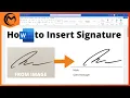 How to Insert Signature in Microsoft Word From Paper to Word Document
